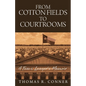 From Cotton Fields to Courtrooms - Paperback