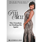 Full Circle: The Freedom in Finding Me Again - Hardcover