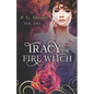Tracy the Fire Witch - Paperback
