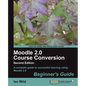 Moodle 2.0 Course Conversion - Paperback