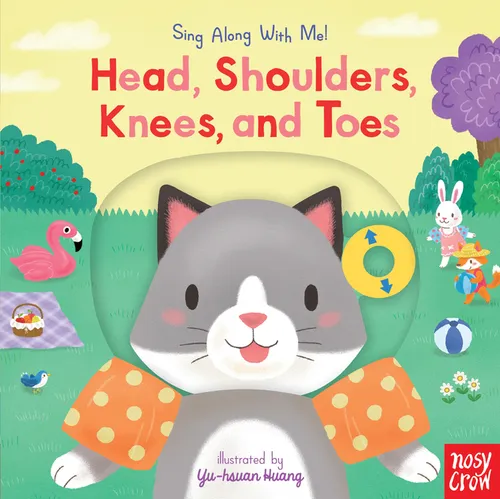 Head, Shoulders, Knees, and Toes: Sing Along with Me! - Board Book