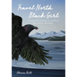 Travel North Black Girl - Hardcover