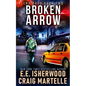 Broken Arrow: A Post-Apocalyptic Adventure - Paperback