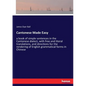 Cantonese Made Easy: a book of simple sentences in the Cantonese dialect, with free and literal translations, and directions for the rendering of Engl - Paperback