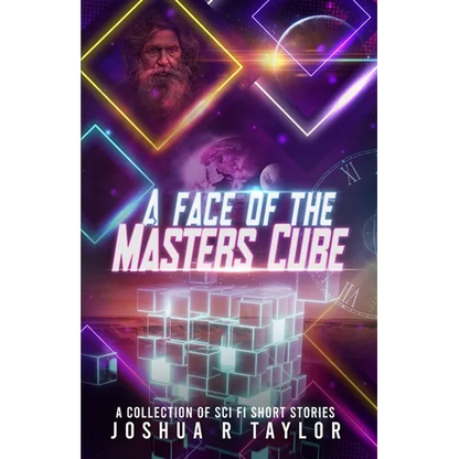 A Face of the Master's Cube: A Collection of Sci Fi Short Stories - Paperback