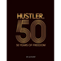 Hustler(r)50: 50 Years of Freedom - Hardcover