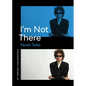 I'm Not There - Paperback