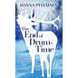 The End of Drum-Time - Library Binding