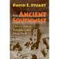 The Ancient Southwest: Chaco Canyon, Bandelier, and Mesa Verde - Paperback