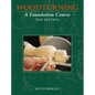 Woodturning: A Foundation Course - Paperback