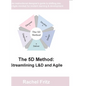 The 5D Method: Streamlining L&D and Agile - Paperback