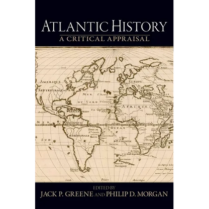 Atlantic History: A Critical Appraisal - Paperback