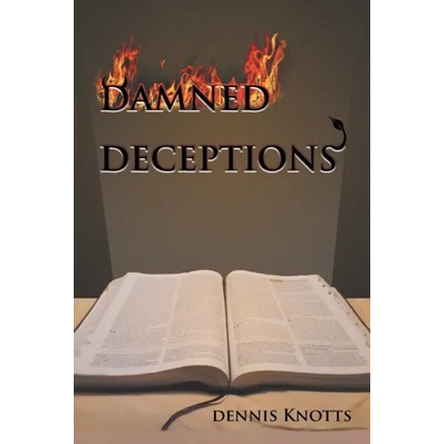 Damned Deceptions: The Cults in Light of Contract Law - Paperback