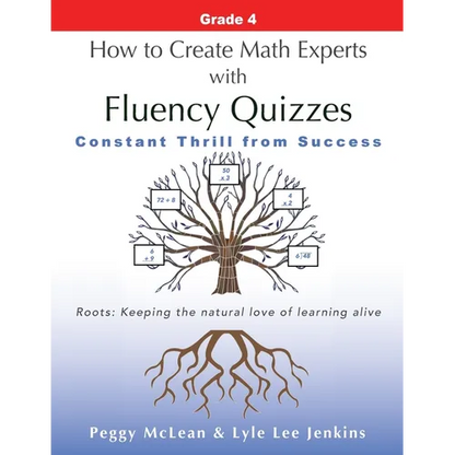 How to Create Math Experts with Fluency Quizzes Grade 4: Constant Thrill from Success - Paperback