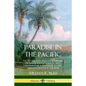 Paradise in the Pacific: The Life, Culture, Kings and History of Hawaii and Honolulu, Seen Firsthand by a Traveller to the Hawaiian Islands in the 187 - Paperback