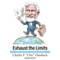 Exhaust the Limits: The Life and Times of a Global Peacebuilder - Paperback