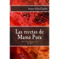 Las recetas de Mamá Pura: Edición Especial con El sazón de la cocina dominicana - Paperback