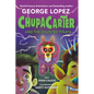 Chupacarter and the Haunted Piñata - Hardcover