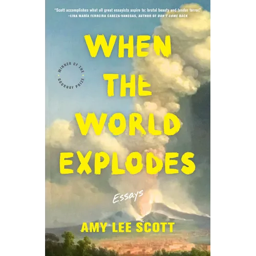 When the World Explodes: Essays - Paperback