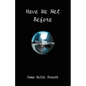 Have We Met Before? - Paperback
