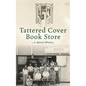 Tattered Cover Book Store: A Storied History - Hardcover