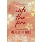 Into the Fire - Paperback