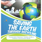 Saving the Earth through Recycling Conservation Solutions Science Grade 4 Children's Environment Books - Hardcover