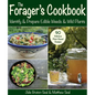 The Forager's Cookbook: Identify & Prepare Edible Weeds & Wild Plants - Paperback