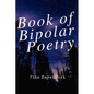 Book of Bipolar Poetry - Paperback
