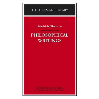 Philosophical Writings: Friedrich Nietzsche - Paperback
