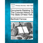 Documents Relating To The Colonial History Of The State Of New York. - Paperback