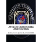Asylum Ceremonies and Tactics: Manual for Knights Templar - Paperback