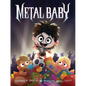 Metal Baby - Hardcover