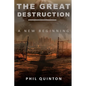 The Great Destruction, A New Beginning - Paperback