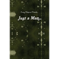 Just a Man...: What if i were just a Man... - Paperback