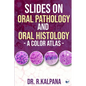 Slides on Oral Pathology and Oral Histology - A Color Atlas - Paperback