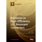 Advances in High-Efficiency LLC Resonant Converters - Paperback