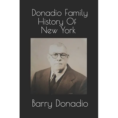 Donadio Family History Of New York - Paperback
