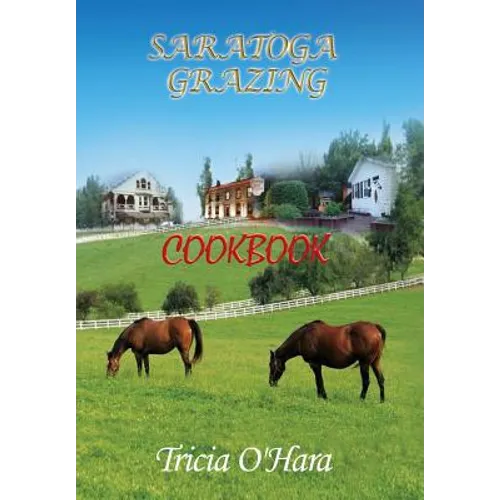 Saratoga Grazing - Hardcover