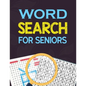 Word Search for Seniors: Seniors Brain Workouts Book, Word Searches to Challenge Your Brain, Brian Game Book for Seniors in This Christmas Gift Idea. - Paperback
