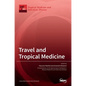 Travel and Tropical Medicine - Hardcover