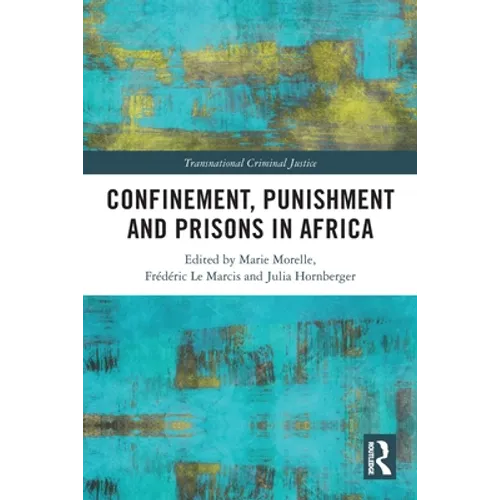 Confinement, Punishment and Prisons in Africa - Paperback