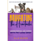 Navigating the Heartache: Understanding and Coping with Pet Loss Grief: Understan - Paperback