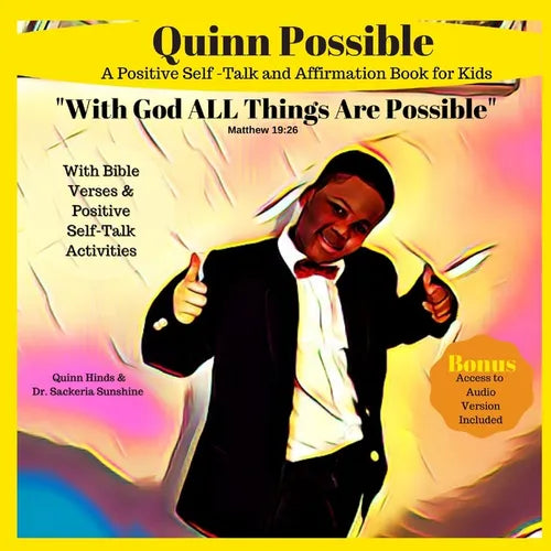 Quinn Possible: A Positive Self-Talk and Affirmation Book for Kids With Bible Verses and Activities - Paperback