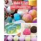 Make It Fizz: A Guide to Making Bathtub Treats - Paperback