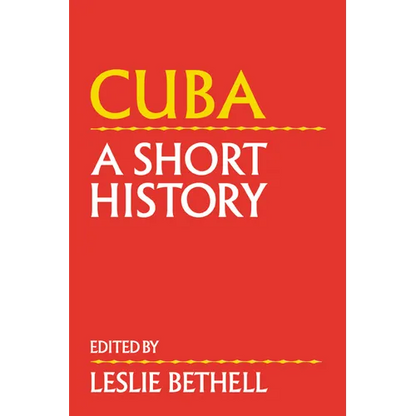 Cuba: A Short History - Hardcover