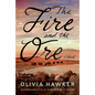 The Fire and the Ore - Paperback