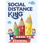 Social Distance King - Back to School - Hardcover