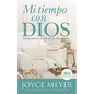 Mi Tiempo Con Dios: Renuévese En Su Presencia Diariamente - Hardcover