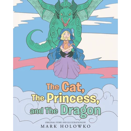 The Cat, The Princess, and The Dragon - Paperback